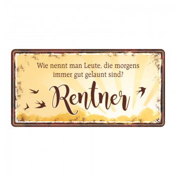 Metallschild "Rentner"